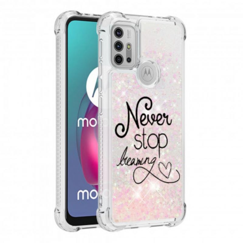 Kuori Moto G30 / G10 Älä Koskaan Lakkaa Haaveilemasta Glitteristä Suojakuori