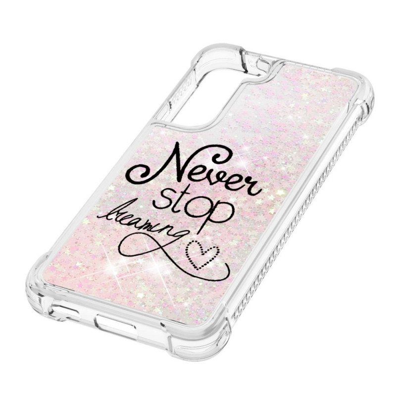 Case Samsung Galaxy S22 5G Älä Koskaan Lakkaa Haaveilemasta Glitteristä